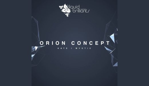【Drum and Bass】リキッド界の新星『Orion Concept』が、リキッド専門レーベル「Liquid Brilliants Records」より新作EPリリース！！