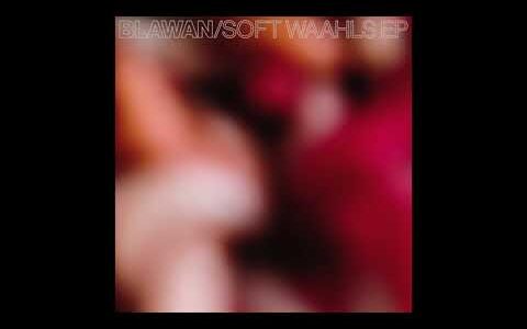 【UK Bass】鬼才 Blawan が、ニューEP『SOFT WAAHLS』をリリース