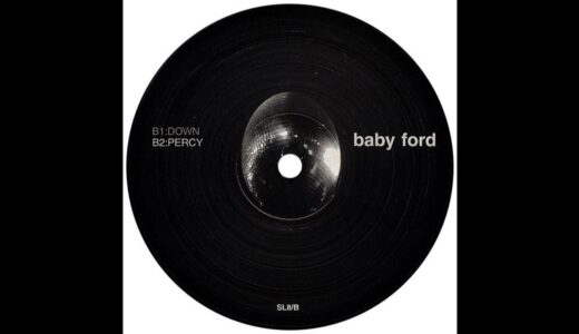 【Deep Minimal Techno】Baby Fordの名盤、デジタル音源で配信＆Reリリース